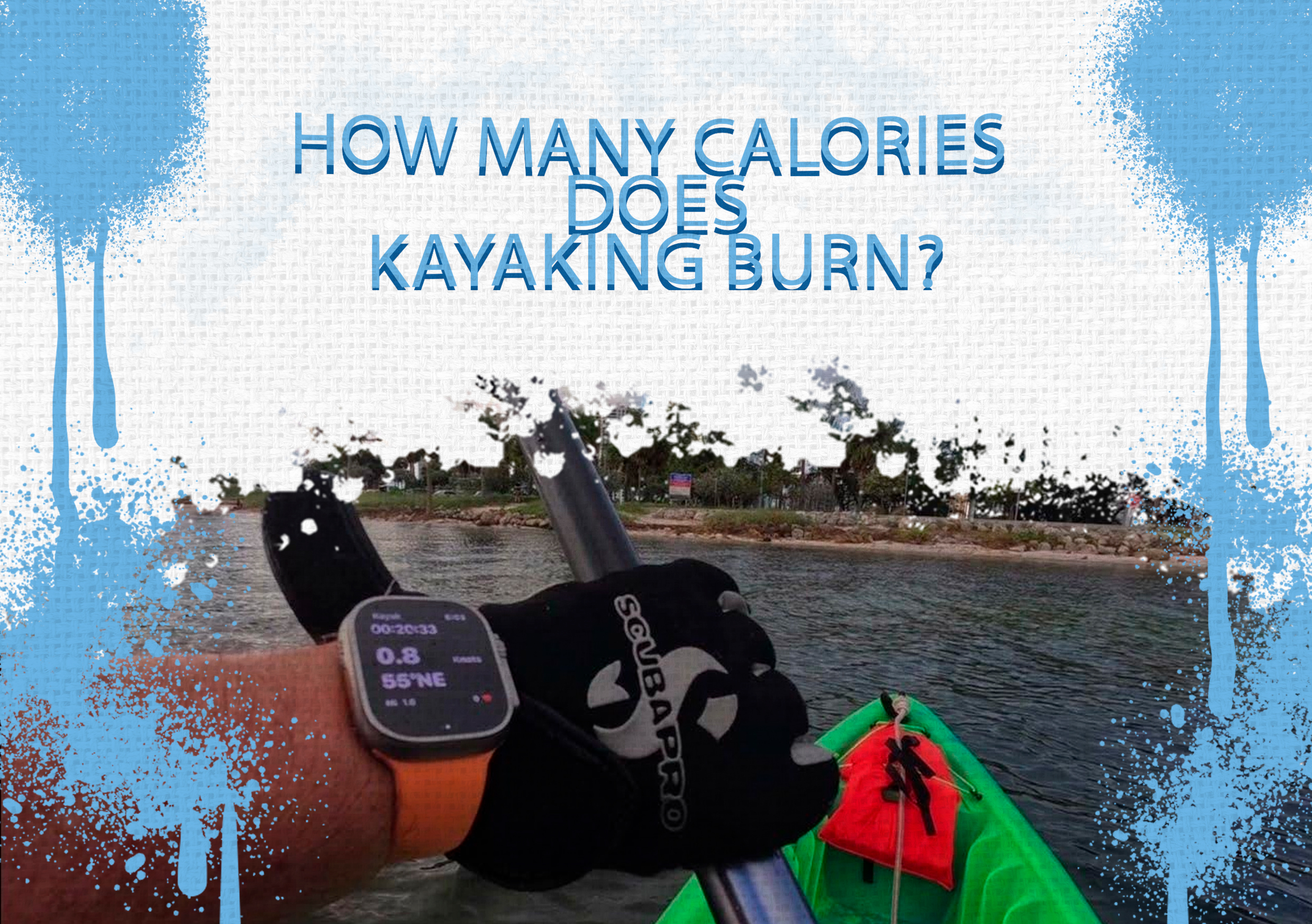 How Many Calories Does Kayaking Burn?